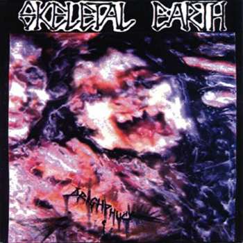 Album Skeletal Earth: 7-dreighphuck