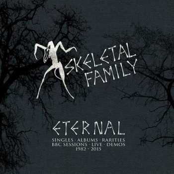 5CD/Caja Skeletal Family: Eternal (Singles · Albums · Rarities · BBC Sessions · Live · Demos 1982-2015)