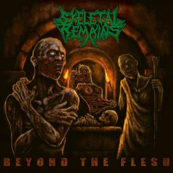 LP Skeletal Remains: Beyond The Flesh