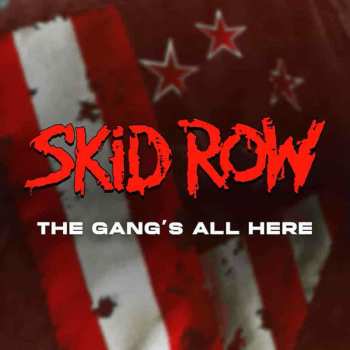CD Skid Row: The Gang's All Here DIGI