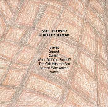 CD Skullflower: Kino III: Xaman