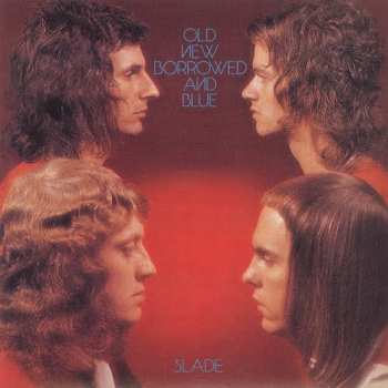 LP Slade: Old New Borrowed And Blue