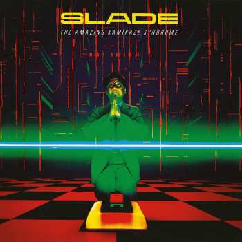 CD Slade: The Amazing Kamikaze Syndrome