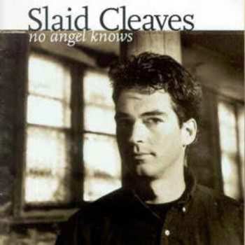 Album Slaid Cleaves: No Angel Knows