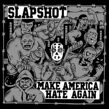 LP Slapshot: Make America Hate Again LTD | CLR
