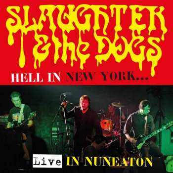 CD/DVD Slaughter And The Dogs: Hell In New York...Live In Nuneaton