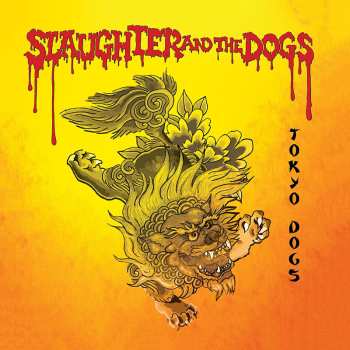CD Slaughter And The Dogs: Tokyo Dogs