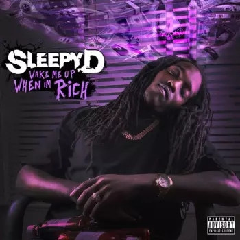 Sleepy D: Wake Me Up When I'm Rich