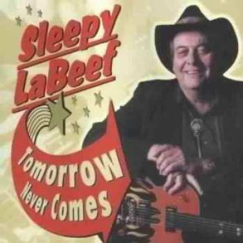 CD Sleepy La Beef: Tomorrow Never Comes