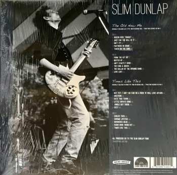 2LP Slim Dunlap: My Old New Records: The Old New Me / Times Like This LTD
