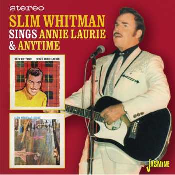 CD Slim Whitman: Sings Annie Laurie & Anytime
