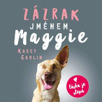 Album Slováčková Anna Julie: Carlin: Zázrak Jménem Maggie