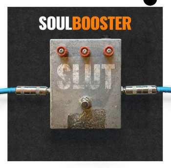 Album Slut: Soul Booster