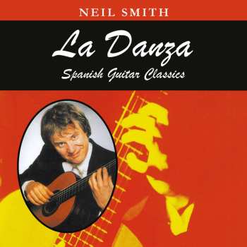 Album Smith,neil / Sanz / Albeniz: Danza: Spanish Guitar Classics