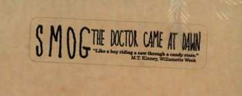 LP Smog: The Doctor Came At Dawn
