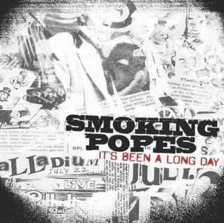 LP Smoking Popes: It's Been A Long Day