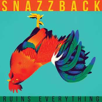 CD Snazzback: Ruins Everything