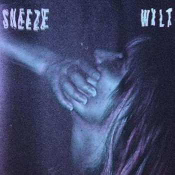 LP Sneeze: Wilt
