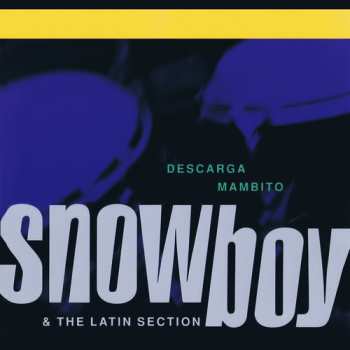 Album Snowboy & The Latin Section: Descarga Mambito