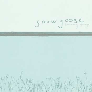 Album Snowgoose: Harmony Springs