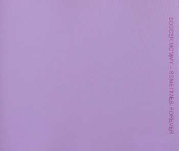 CD Soccer Mommy: Sometimes, Forever