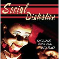 CD Social Distortion: White Light, White Heat, White Trash