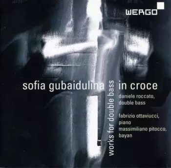 In Croce - Works For Double Bass