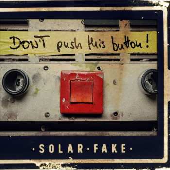 2CD Solar Fake: Don't Push This Button!