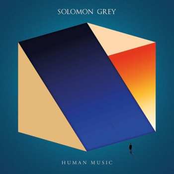 LP Solomon Grey: Human Music