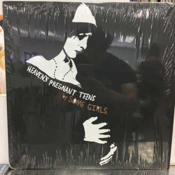 LP Some Girls: Heaven's Pregnant Teens