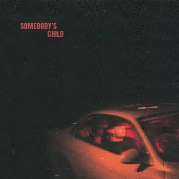 Somebody's Child: Somebody's Child
