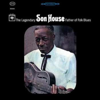 2LP Son House: Father Of Folk Blues