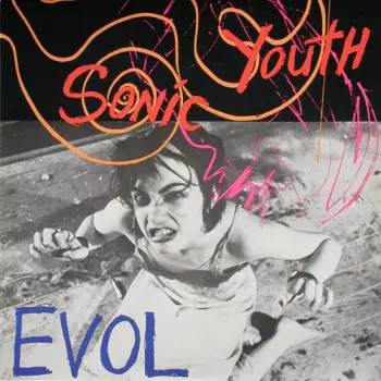 Sonic Youth: Evol