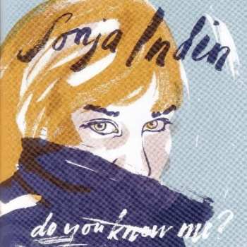 Album Sonja Indin: Do You Know Me
