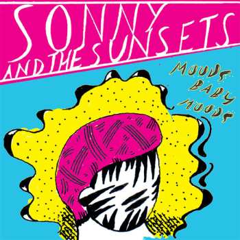 CD Sonny And The Sunsets: Moods Baby Moods