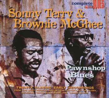 CD Sonny Terry & Brownie McGhee: Pawnshop Blues: Twenty Classic Early Recordings