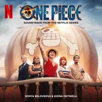 Sonya Belousova: One Piece (Soundtrack from the Netflix Series)