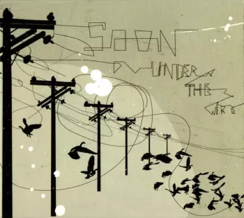 Soon: Under The Wire