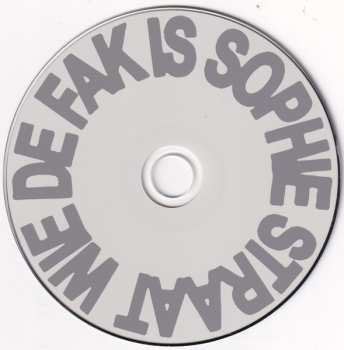 CD Sophie Straat: Wie De Fak Is Sophie Straat