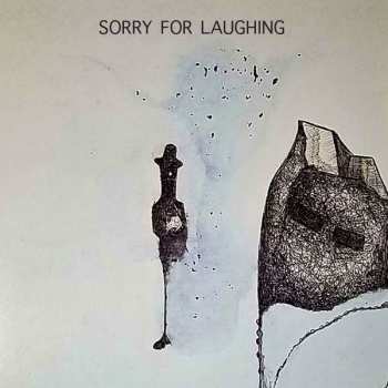 Album Sorry For Laughing: Jesus Wept