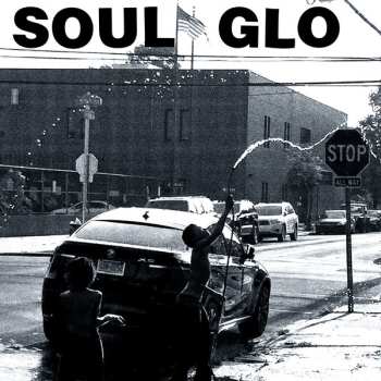LP Soul Glo: Soul Glo