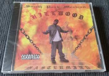 CD South Park Mexican: Hillwood Mastermind 