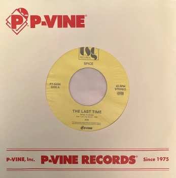 SP Spice: The Last Time / I'm So Glad To Say LTD