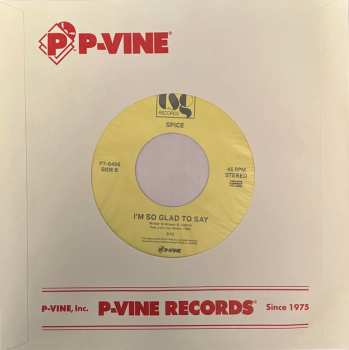 SP Spice: The Last Time / I'm So Glad To Say LTD