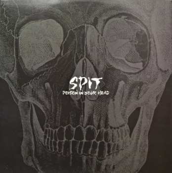 LP SPIT: Poison In Your Head