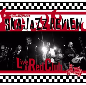St. Petersburg Ska-Jazz Review: Live At Red Club