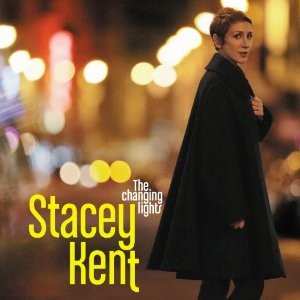 CD Stacey Kent: The Changing Lights
