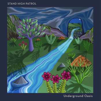 LP Stand High Patrol: Underground Oasis