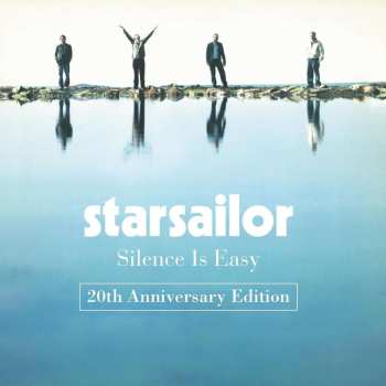 2CD Starsailor: Silence Is Easy - 20th Anniversary Edition