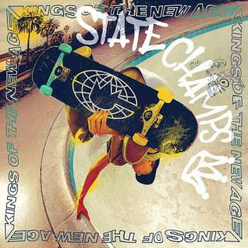 Album State Champs: Kings of the New Age